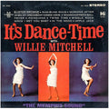the album cover for Willie Mitchell - It's Dance Time