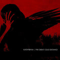 the album cover for Katatonia - The Great Cold Distance