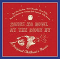 the album cover for Songs To Howl At The Moon By - Songs To Howl At The Moon By Original Children's