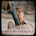 the album cover for Howard Shore Colv - A History Of Violence / O.S.T. [Colored Vinyl]
