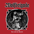 the album cover for Wolfbrigade - Run With The Hunted