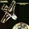 the album cover for Camel - I Can See Your House From Here-Remastered [Import]
