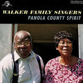 the album cover for Walker Family Singers - Panola County Spirit