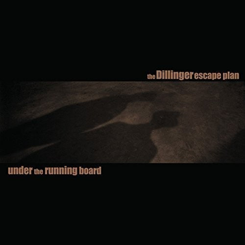 the album cover for The Dillinger Escape Plan - Under The Running Board [Vinyl]