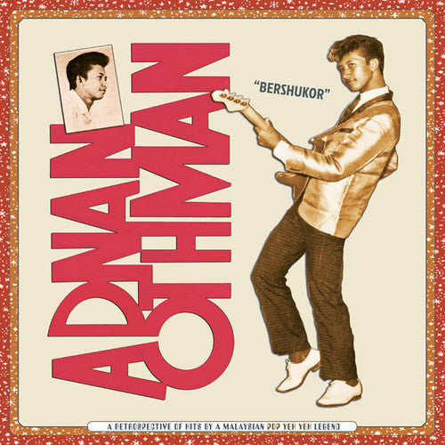 the album cover for Adnan Othman - Bershukor: A Retrospective of Hits by a Malaysian Pop Yeh Yeh Legend