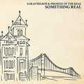 the album cover for Lukas Nelson - Something Real [Vinyl]