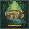 the album cover for Thomas Wynn & The Believers - Wade Waist Deep
