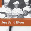 the album cover for Rough Guide To Jug Band Blues / Various Uk - Rough Guide To Jug Band Blues / Various (Uk)