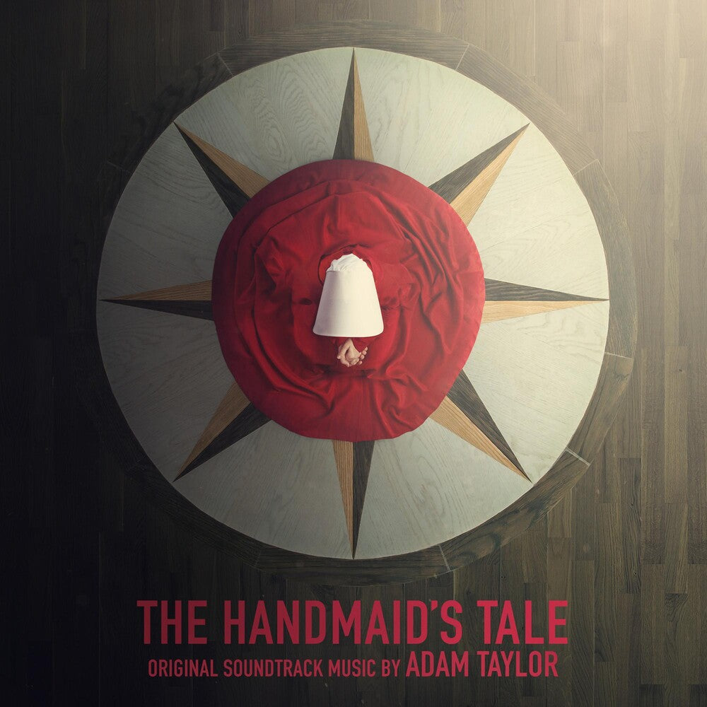 the album cover for Adam Taylor - The Handmaid's Tale (Original Television Soundtrack)