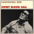 the album cover for Louisiana Red - Sweet Blood Call