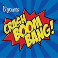 the album cover for Bayonets - Crash Boom Bang!