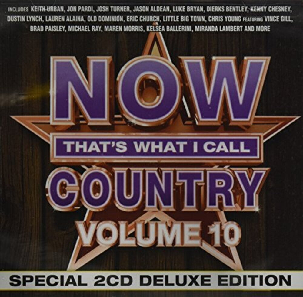 the album cover for Now That's What I Call Music! - NOW That's What I Call Country Vol.10 [Deluxe 2CD]