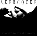 the album cover for Akercocke - Rape Of The Bastard Nazarene