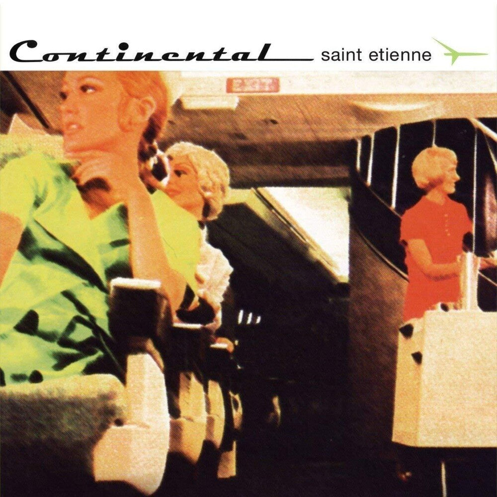 the album cover for Saint Etienne - Continental