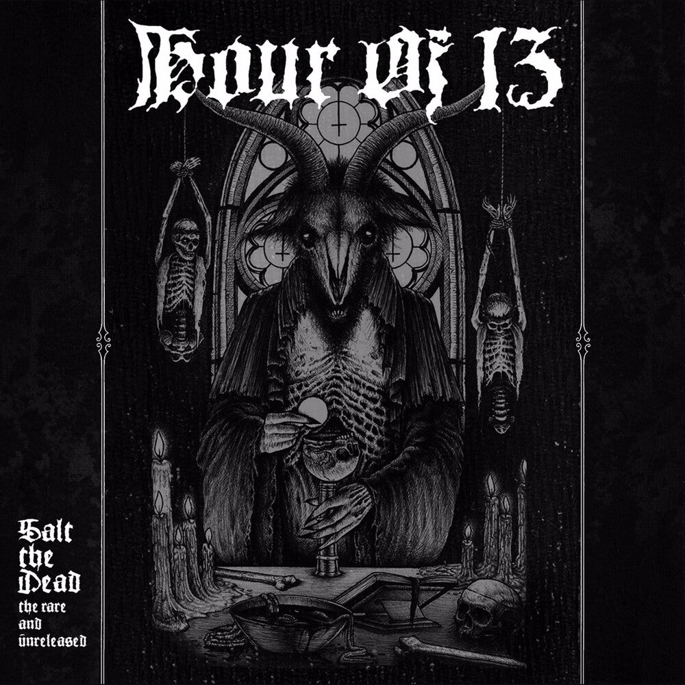 the album cover for Hour Of 13 - Salt The Dead: The Rare And Unreleased