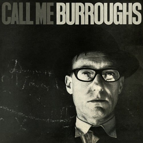 the album cover for William S. Burroughs - Call Me Burroughs