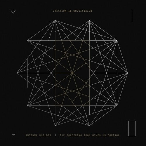 the album cover for Creation Is Crucifixion - Antenna Builder + Rerecorded Splits / Live in Gene