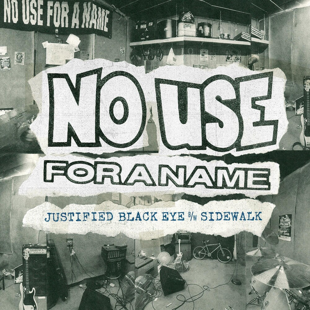 the album cover for No Use For A Name - Justified Black Eye B/W Sidewalk [Vinyl Single]
