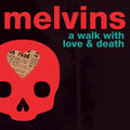 the album cover for Melvins - A Walk With Love And Death [Pink LP]
