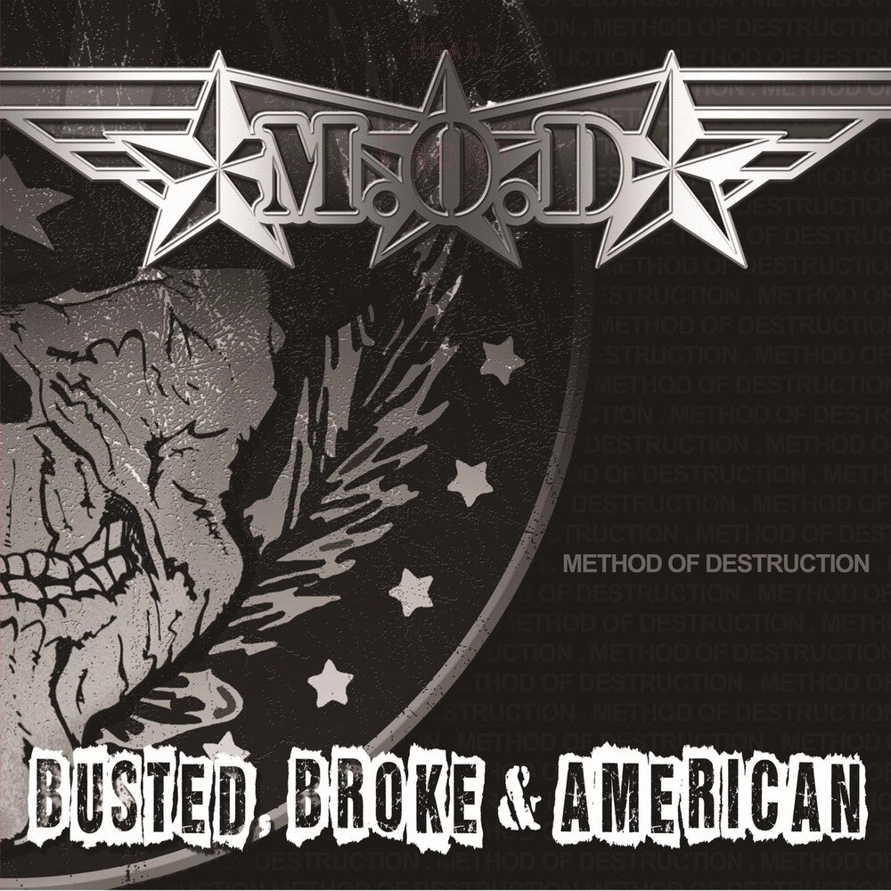the album cover for M.O.D. (Method Of Destruction) - Busted, Broke & American [LP]