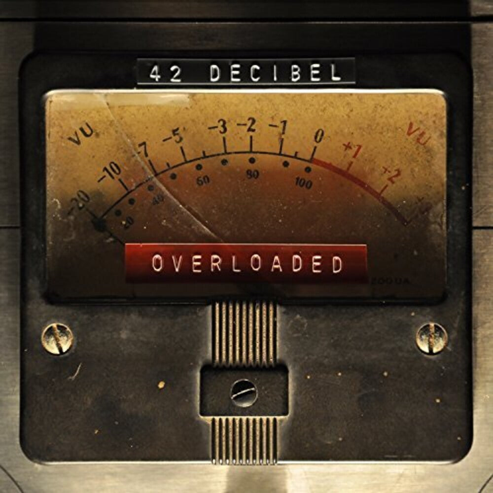 the album cover for 42 Decibel - Overloaded