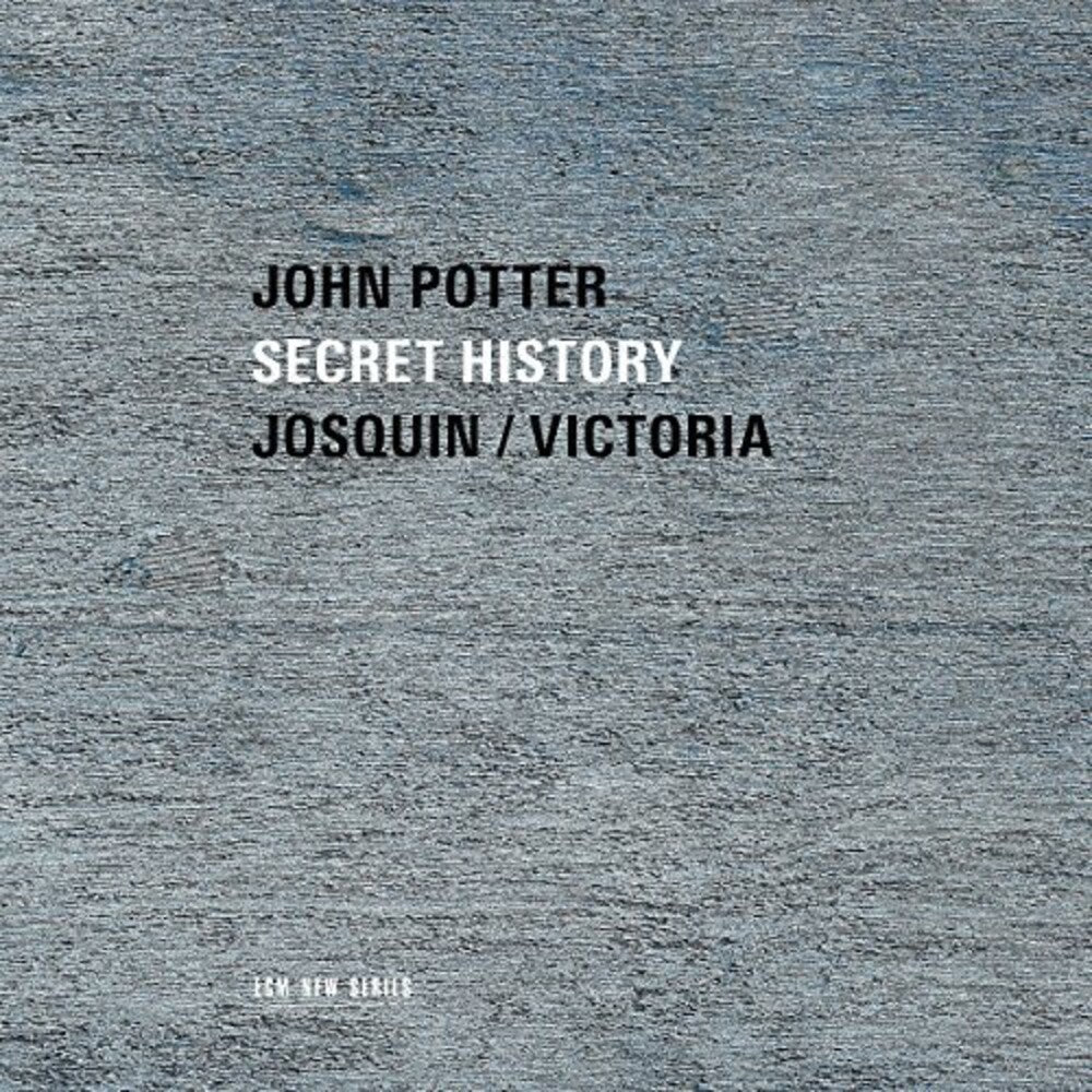 the album cover for JOHN POTTER - Secret History: Sacred Music By Josquim & Victoria