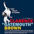 the album cover for Clarence 'Gatemouth' Brown - Gate Walks To Board: 1947-1960 Aladdin & Peacock