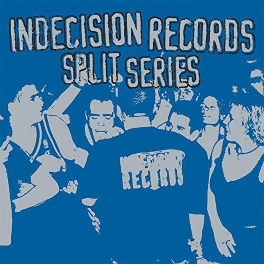 the album cover for Indecision Records Split Series / Various Uk - Indecision Records Split Series / Various