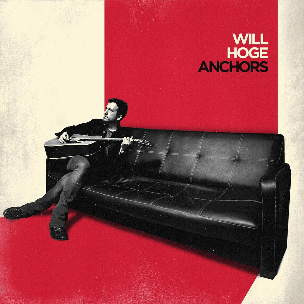 the album cover for Will Hoge - Anchors [LP]