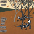the album cover for Bright Eyes - Every Day & Every Night