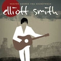 the album cover for Elliott Smith - Heaven Adores You Soundtrack [Vinyl]