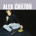 the album cover for Alex Chilton - A Man Called Destruction: Expanded [Translucent LP]