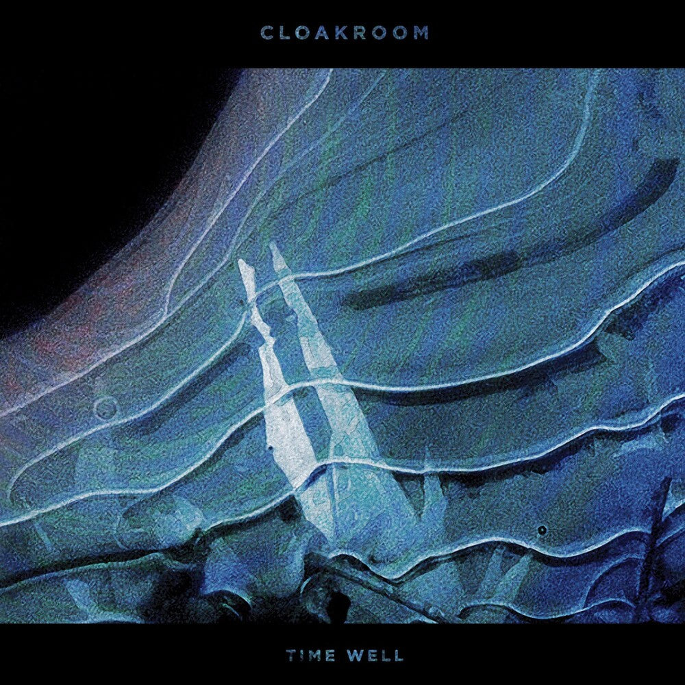 the album cover for Cloakroom - Time Well