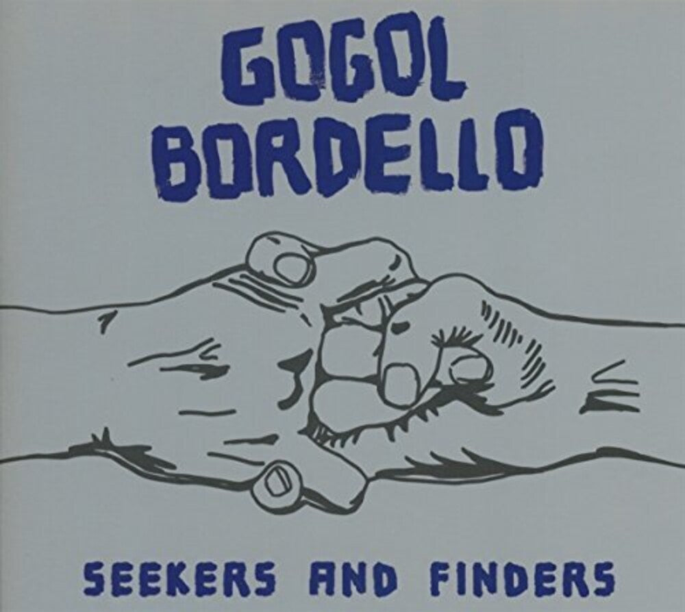 the album cover for Gogol Bordello - Seekers And Finders