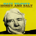 the album cover for Matt Wilson - Honey And Salt