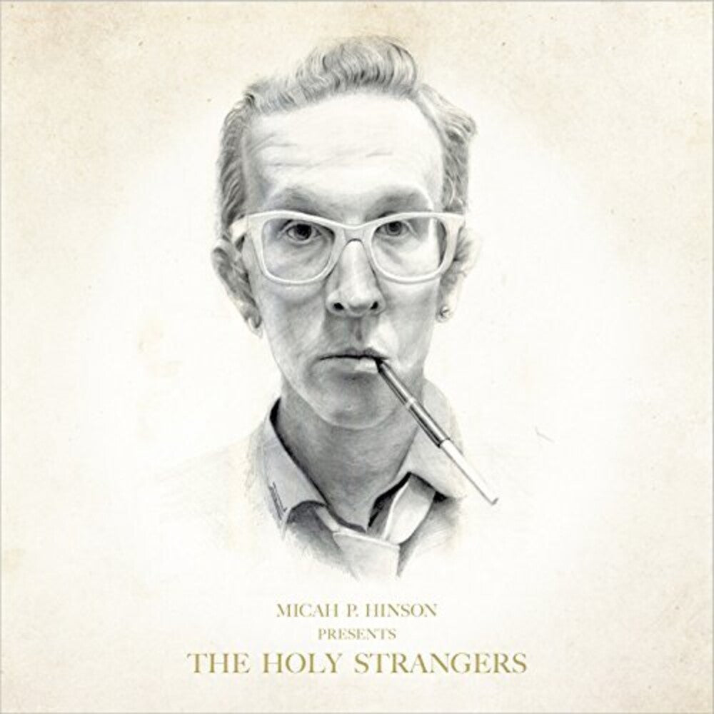 the album cover for Micah P. Hinson - Presents The Holy Strangers