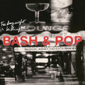 the album cover for Bash & Pop - Friday Night Is Killing Me: Deluxe [2CD]