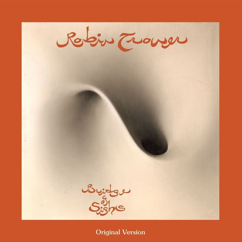 the album cover for Robin Trower - Bridge Of Sighs (Uk)