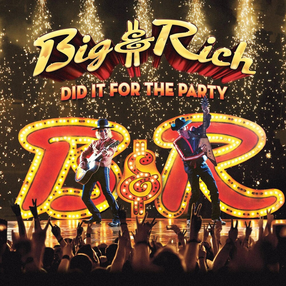 the album cover for Big & Rich - Did It For The Party