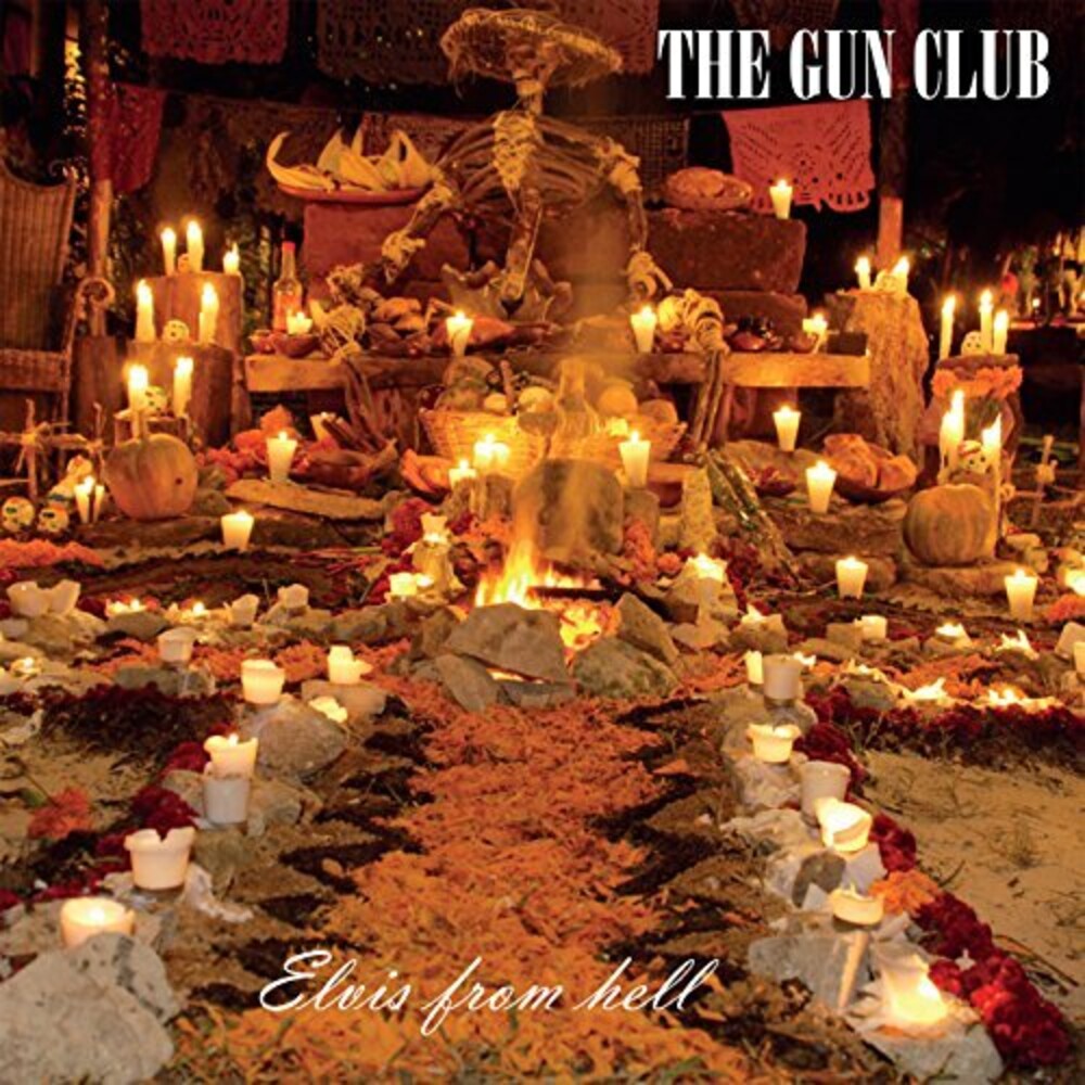 the album cover for The Gun Club - Elvis From Hell