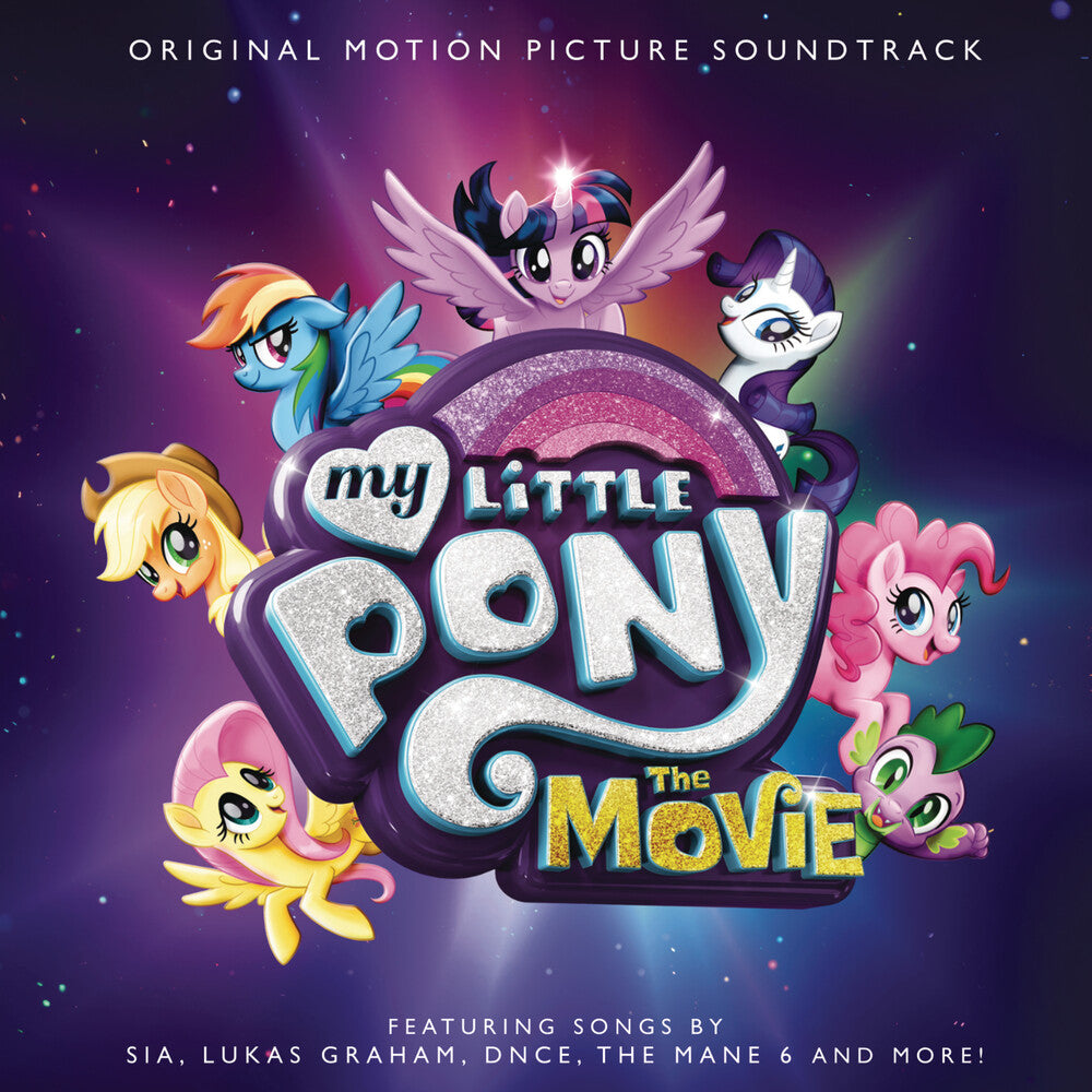 the album cover for My Little Pony - My Little Pony: The Movie (Original Motion Picture Soundtrack)