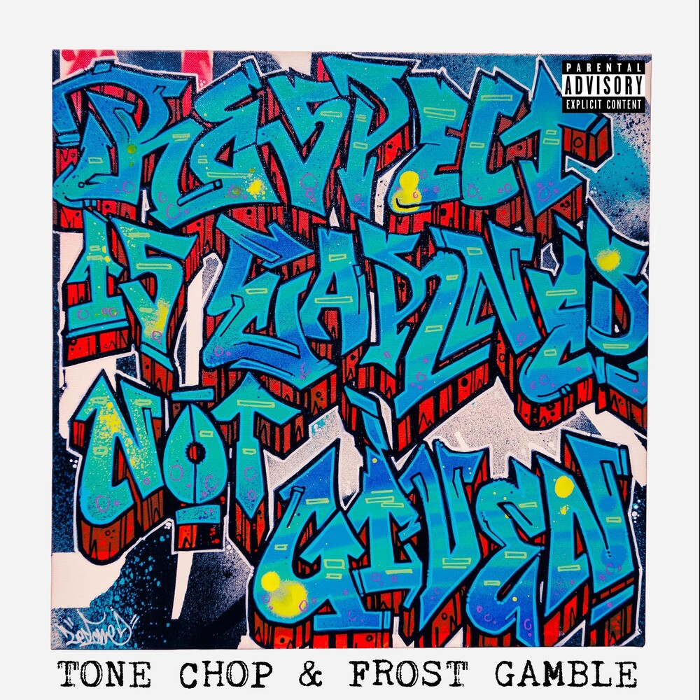 the album cover for Tone Chop - Respect Is Earned Not Given