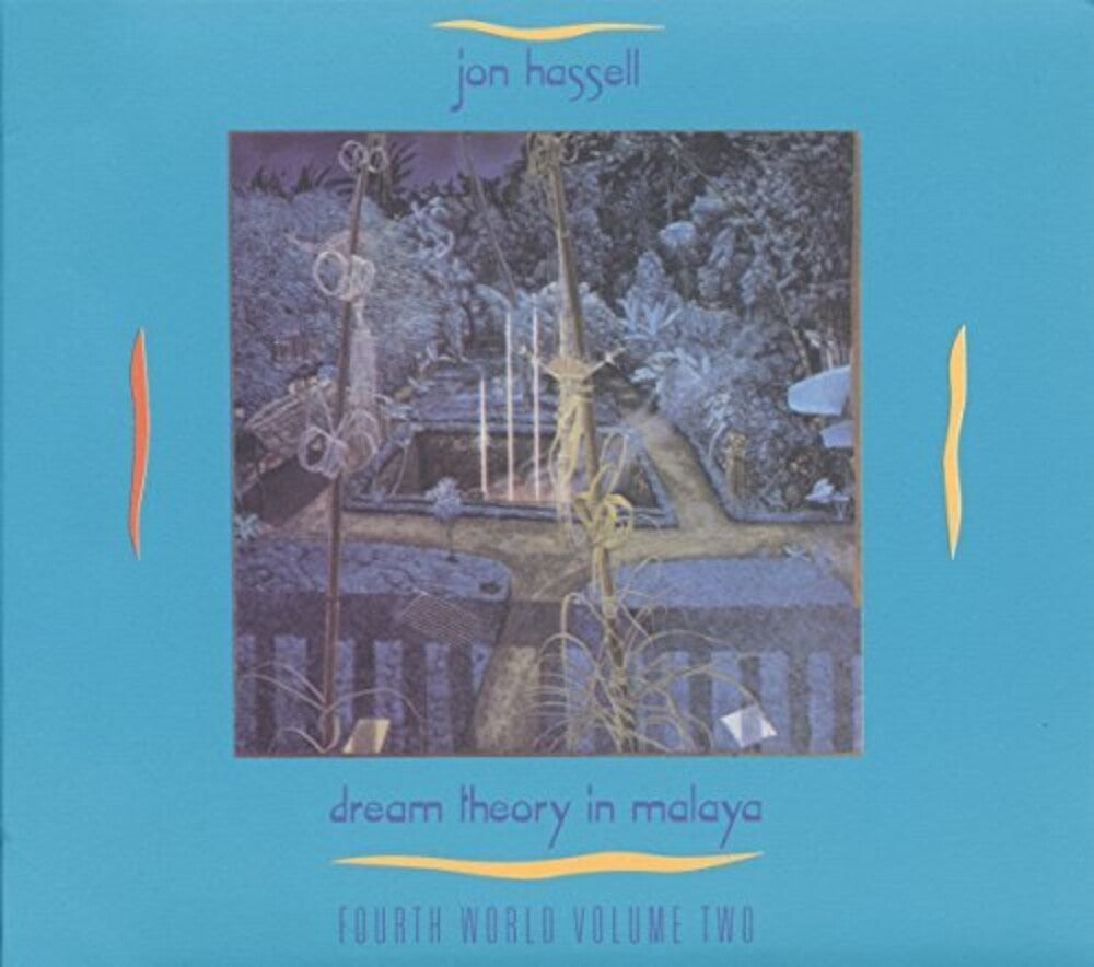 the album cover for Jon Hassell - Dream Theory In Malaya: Fourth World 2