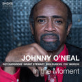 the album cover for Johnny Oneal - In The Moment [Digipak]