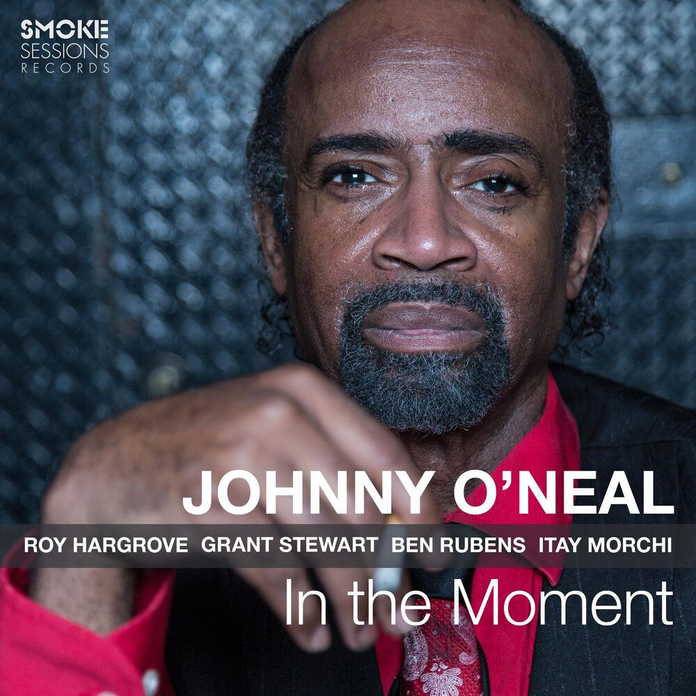 the album cover for Johnny Oneal - In The Moment [Digipak]
