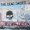 the album cover for The Dead Daisies - Revolucion [Import]