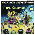 the album cover for Flamin' Groovies - Fantastic Plastic [LP]