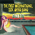 the album cover for First International Sex Opera Band - Anita [Limited Edition]