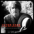 the album cover for Peter Case - On The Way Downtown: Recorded Live On Folkscene