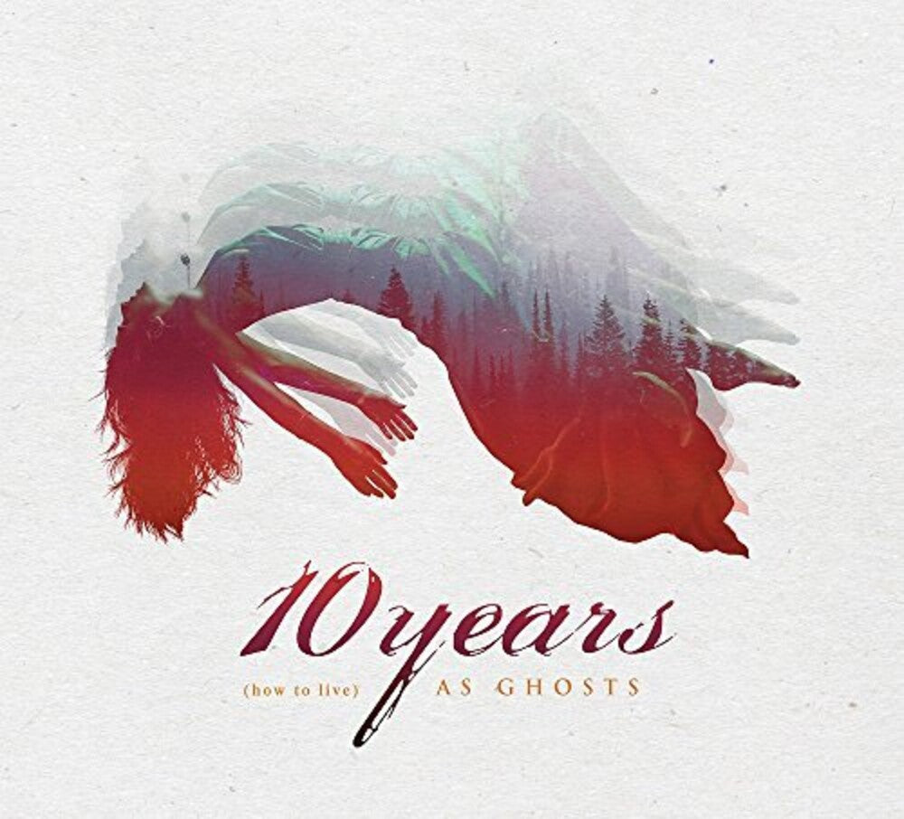 the album cover for 10 Years - (How To Live) As Ghosts [LP]